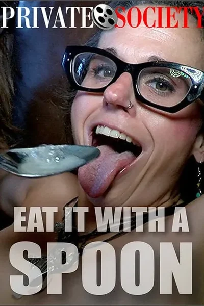 Eat It With A Spoon Movie