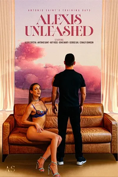 Alexis Unleashed Movie