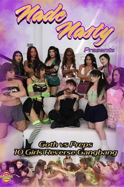 Goth Vs Preps 10 Girl Reverse Gangbang Movie